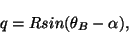 \begin{displaymath}
q = R sin ( \theta{}_B - \alpha),
\end{displaymath}